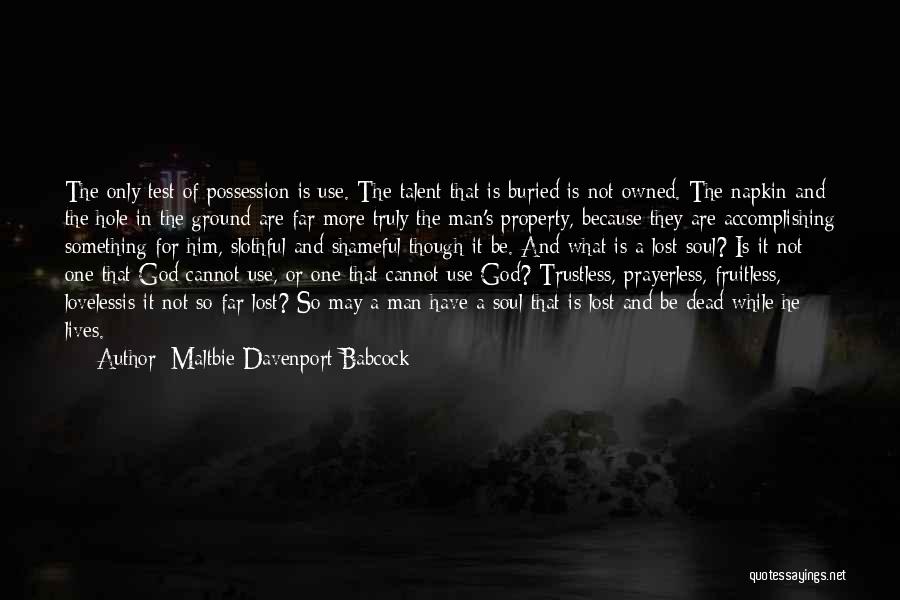 Dead And Buried Quotes By Maltbie Davenport Babcock