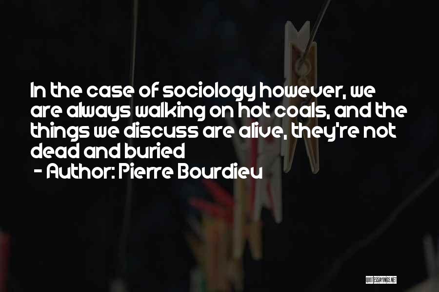 Dead And Buried Quotes By Pierre Bourdieu