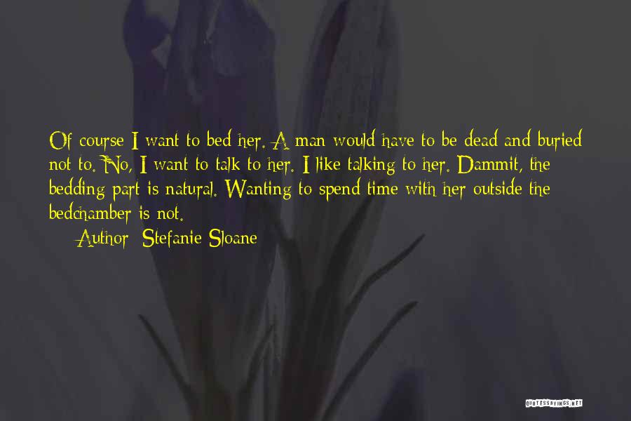 Dead And Buried Quotes By Stefanie Sloane