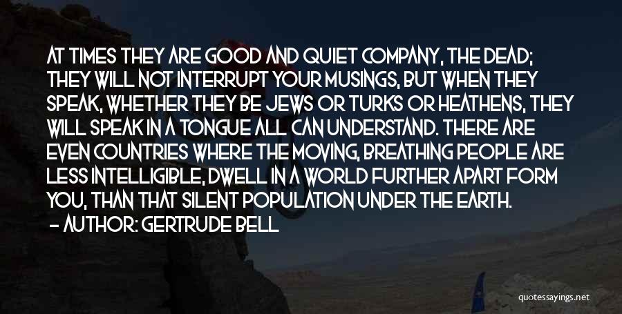 Dead And Company Quotes By Gertrude Bell