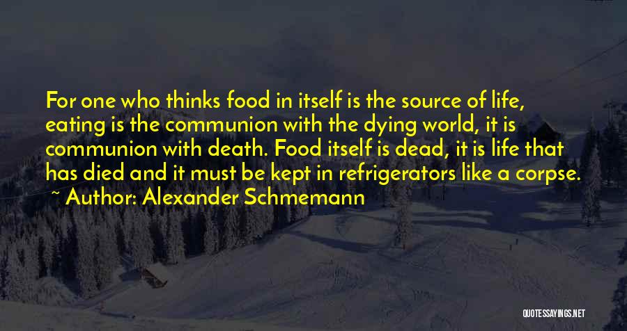 Dead And Life Quotes By Alexander Schmemann