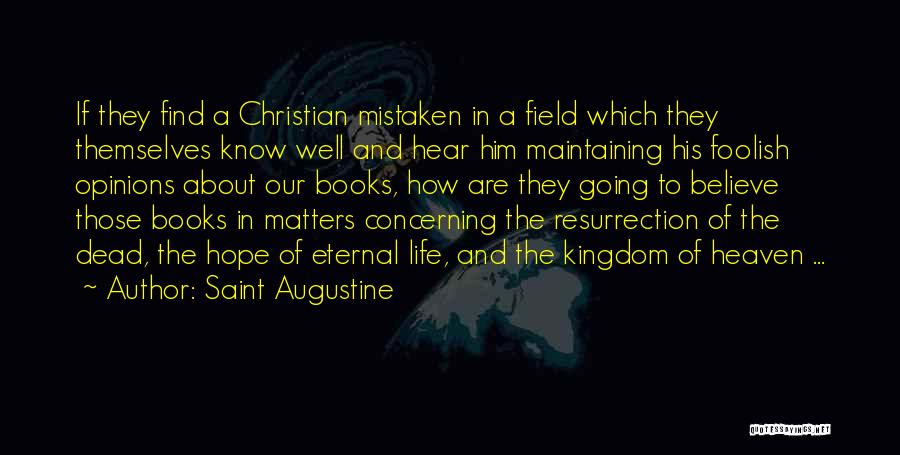 Dead And Life Quotes By Saint Augustine