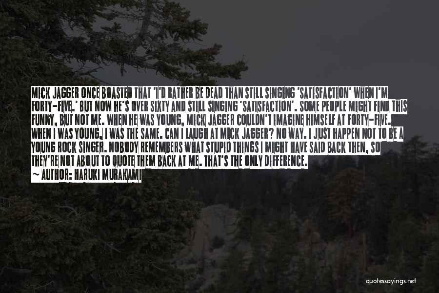 Dead And Stupid Quotes By Haruki Murakami