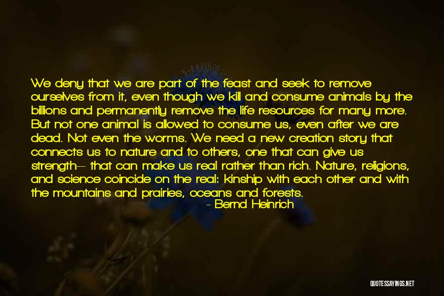 Dead Animals Quotes By Bernd Heinrich Dead Animals Quotes By Bernd Heinrich