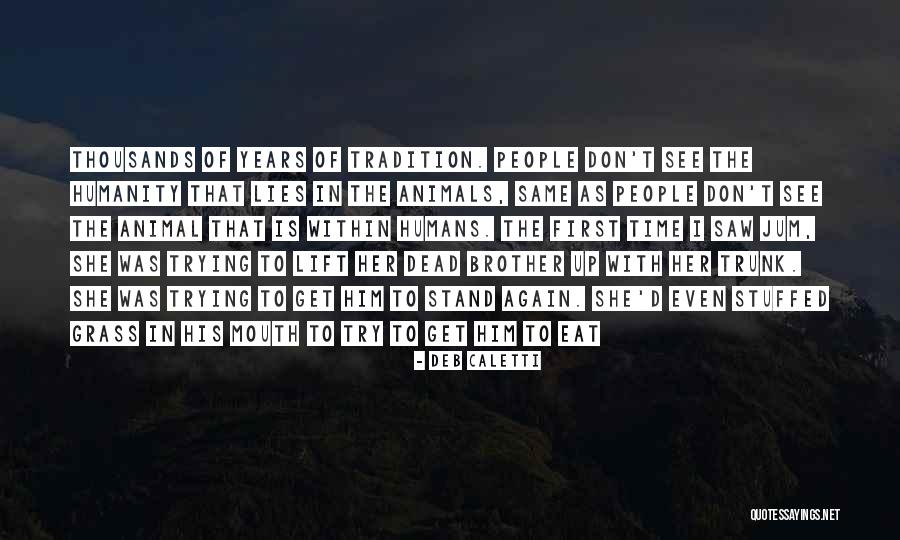 Dead Animals Quotes By Deb Caletti Dead Animals Quotes By Deb Caletti