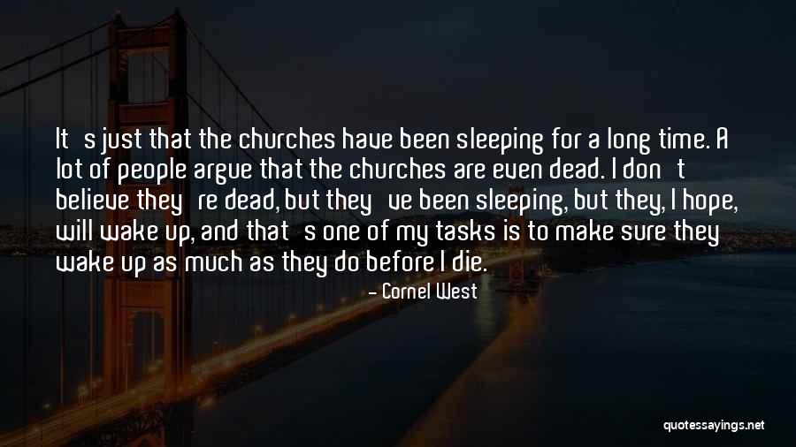 Dead Are My People Quotes By Cornel West Dead Are My People Quotes By Cornel West
