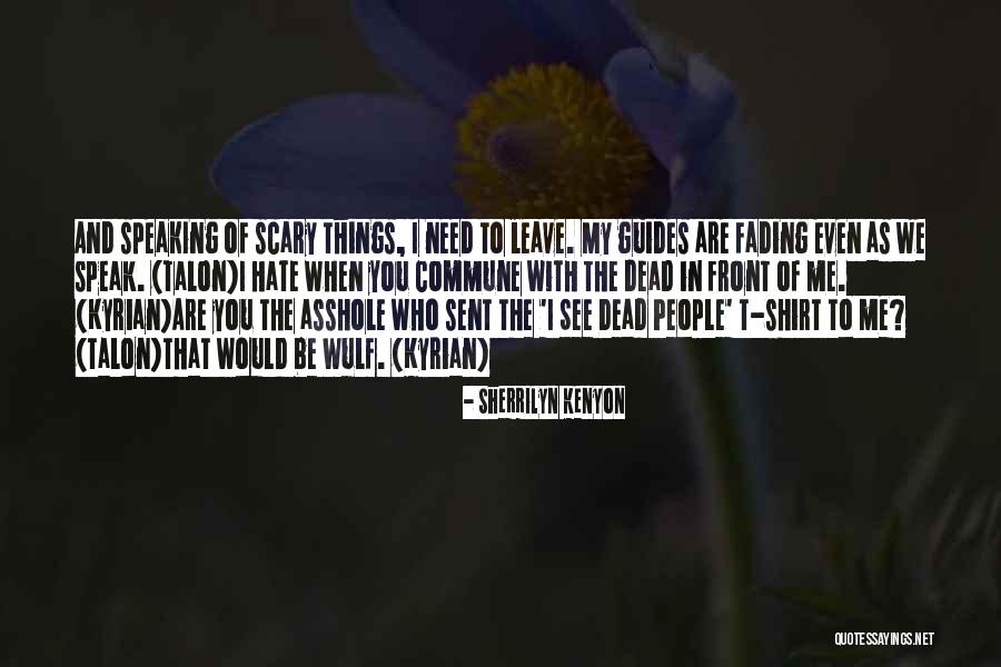 Dead Are My People Quotes By Sherrilyn Kenyon Dead Are My People Quotes By Sherrilyn Kenyon