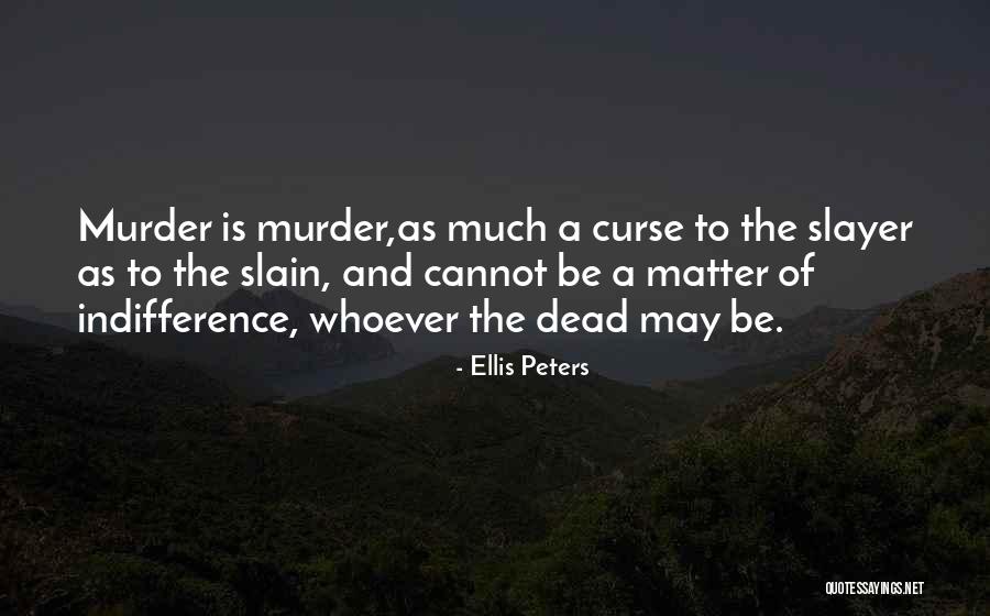 Dead As Quotes By Ellis Peters Dead As Quotes By Ellis Peters