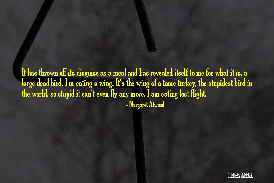 Dead As Quotes By Margaret Atwood Dead As Quotes By Margaret Atwood