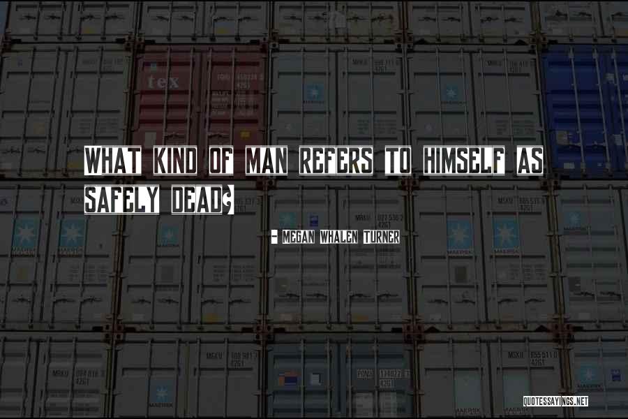 Dead As Quotes By Megan Whalen Turner Dead As Quotes By Megan Whalen Turner