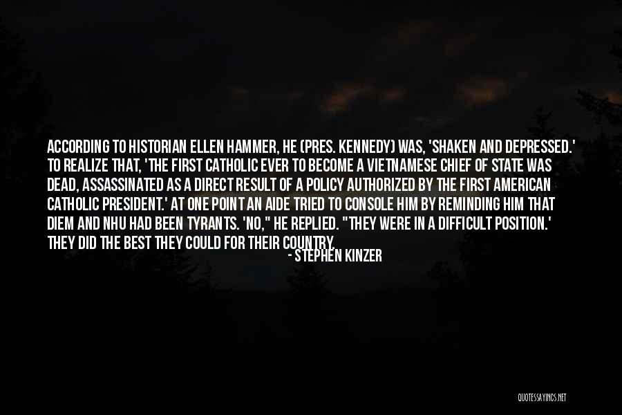 Dead As Quotes By Stephen Kinzer Dead As Quotes By Stephen Kinzer