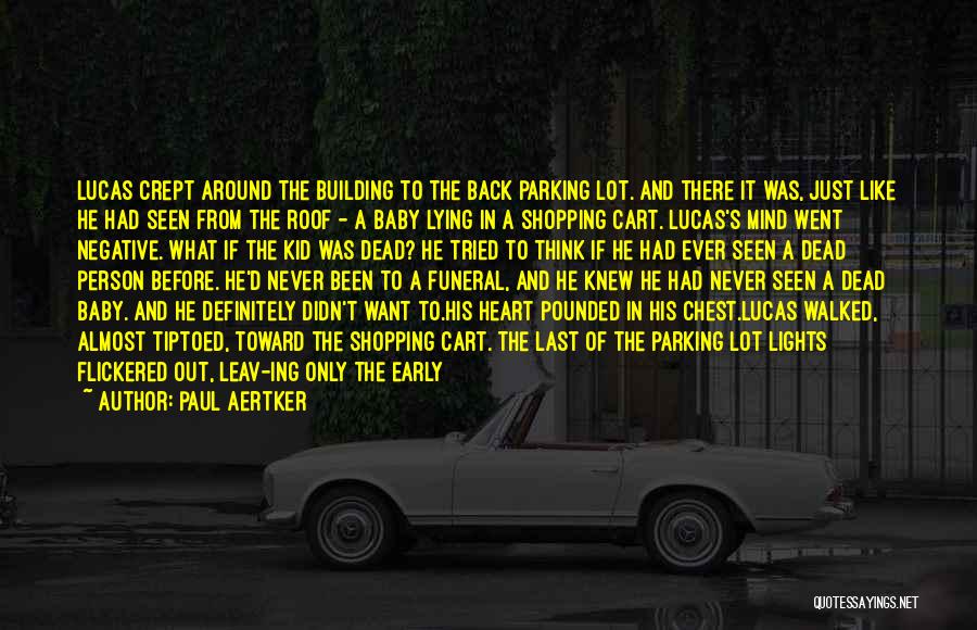 Dead Baby Quotes By Paul Aertker