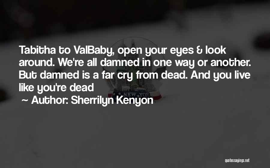Dead Baby Quotes By Sherrilyn Kenyon