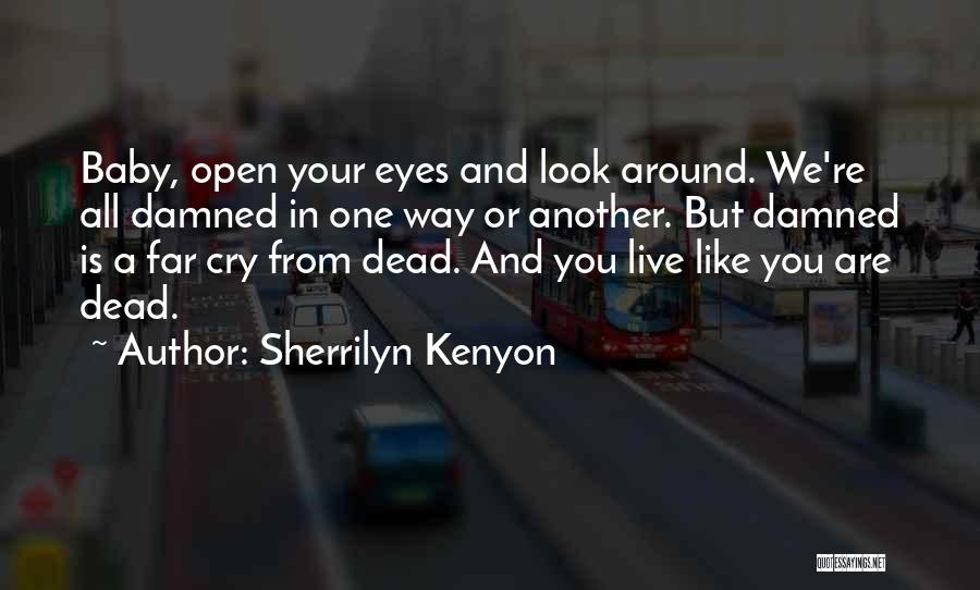 Dead Baby Quotes By Sherrilyn Kenyon