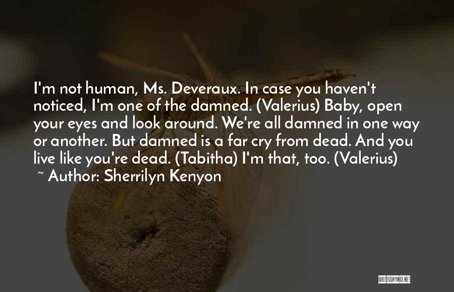 Dead Baby Quotes By Sherrilyn Kenyon