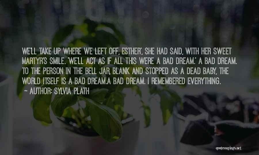 Dead Baby Quotes By Sylvia Plath