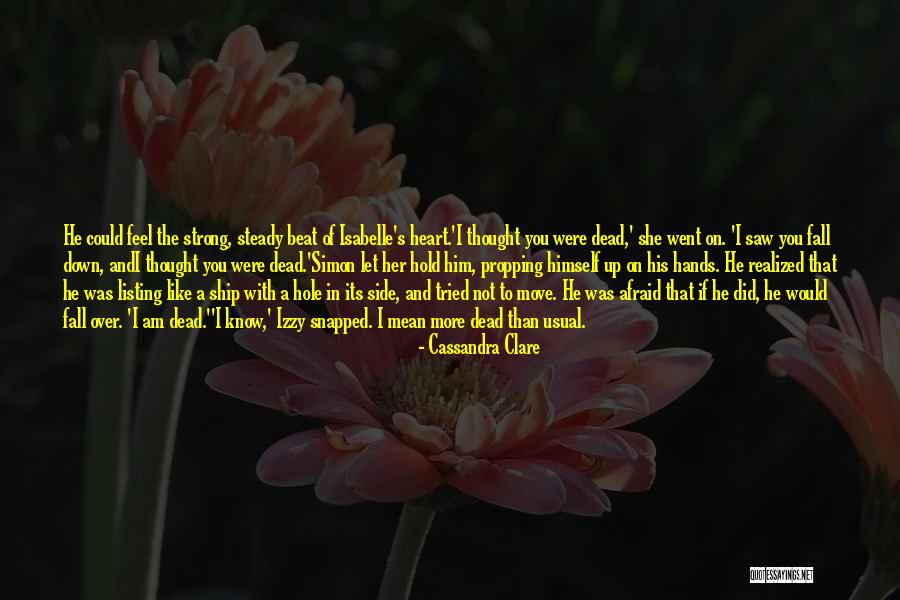 Dead Beat Quotes By Cassandra Clare Dead Beat Quotes By Cassandra Clare