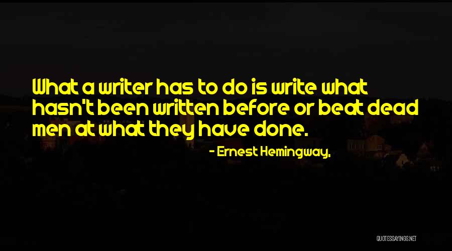 Dead Beat Quotes By Ernest Hemingway, Dead Beat Quotes By Ernest Hemingway,