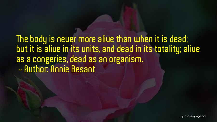 Dead Body Quotes By Annie Besant