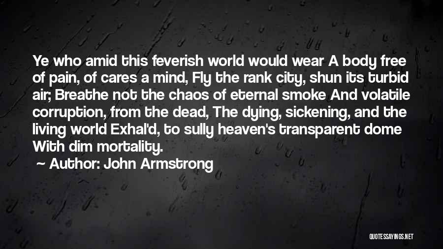 Dead Body Quotes By John Armstrong