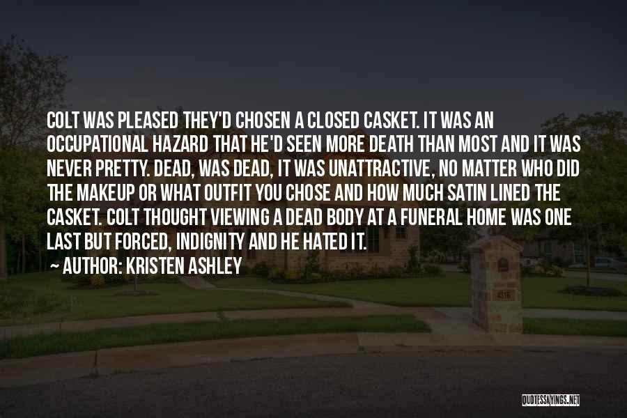 Dead Body Quotes By Kristen Ashley