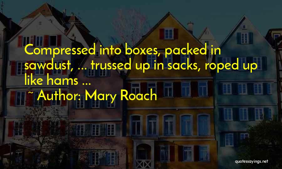 Dead Body Quotes By Mary Roach