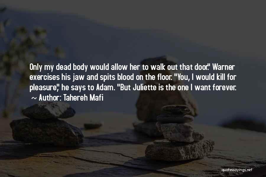 Dead Body Quotes By Tahereh Mafi