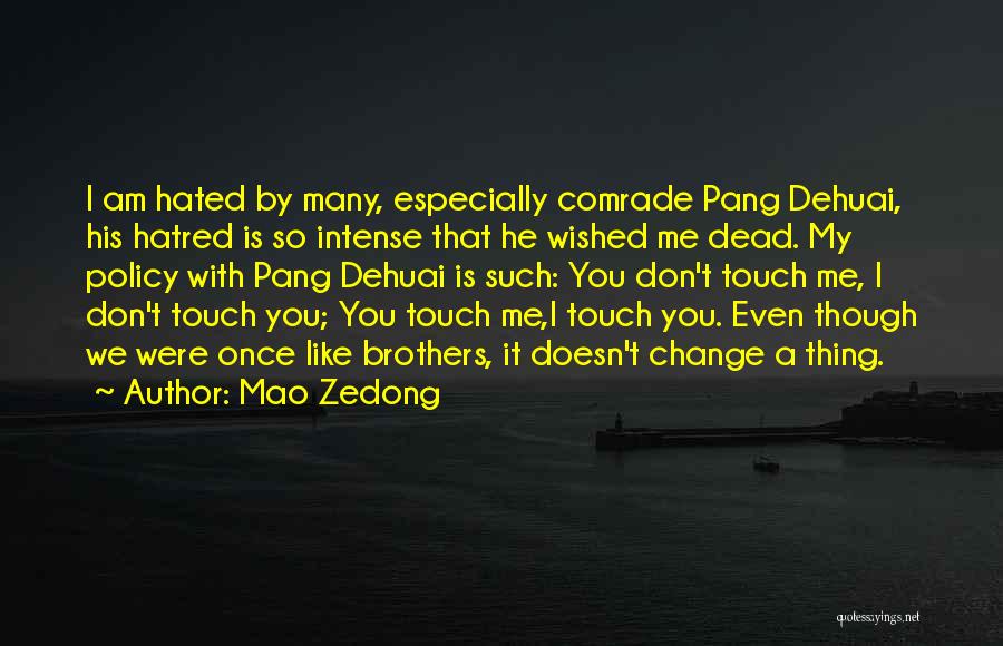 Dead Brother Quotes By Mao Zedong