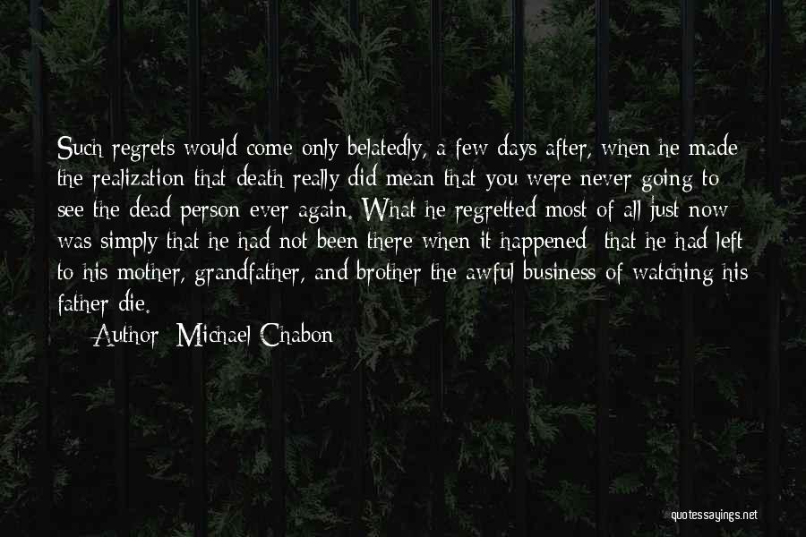 Dead Brother Quotes By Michael Chabon