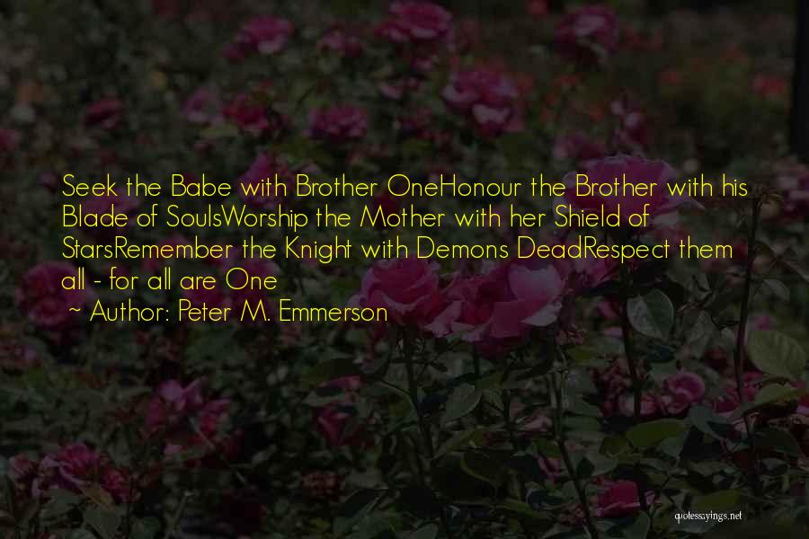 Dead Brother Quotes By Peter M. Emmerson