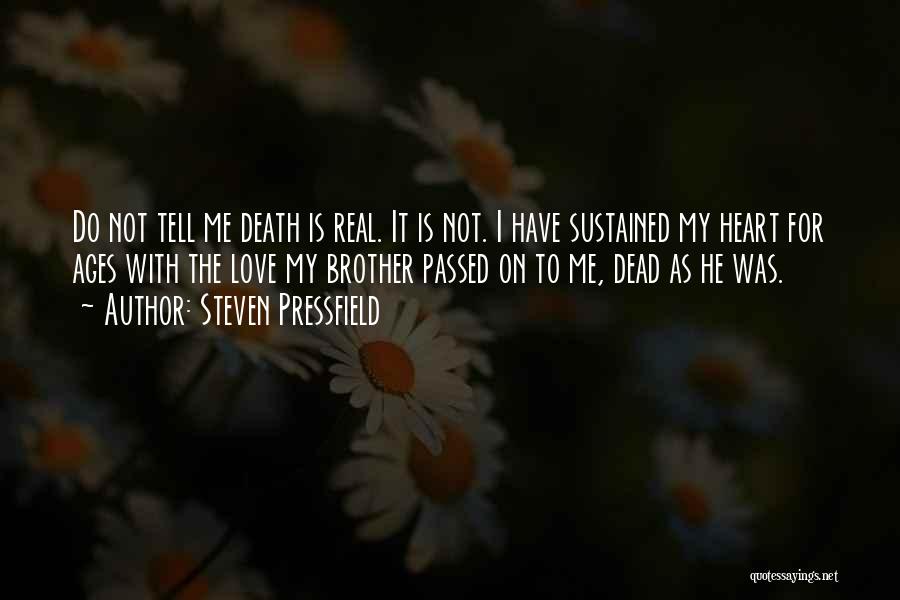 Dead Brother Quotes By Steven Pressfield