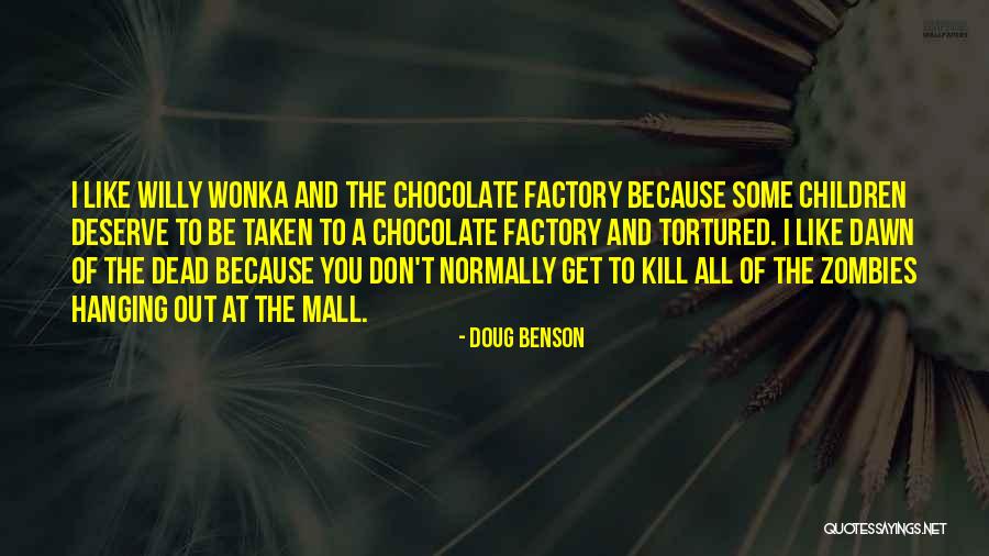 Dead By Dawn Quotes By Doug Benson Dead By Dawn Quotes By Doug Benson