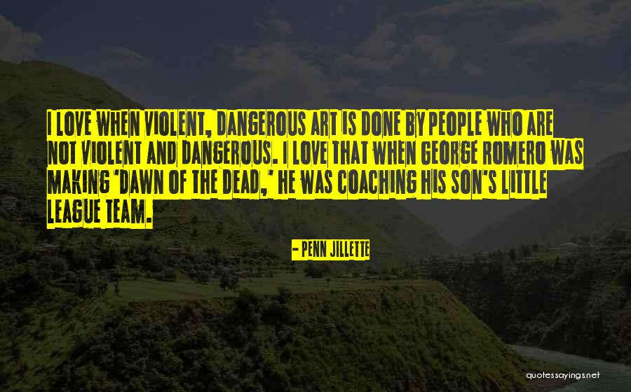 Dead By Dawn Quotes By Penn Jillette Dead By Dawn Quotes By Penn Jillette