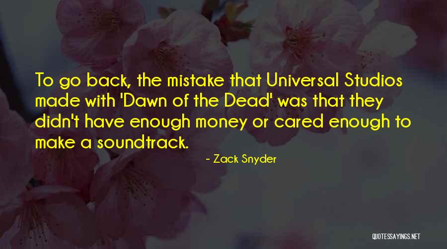 Dead By Dawn Quotes By Zack Snyder Dead By Dawn Quotes By Zack Snyder
