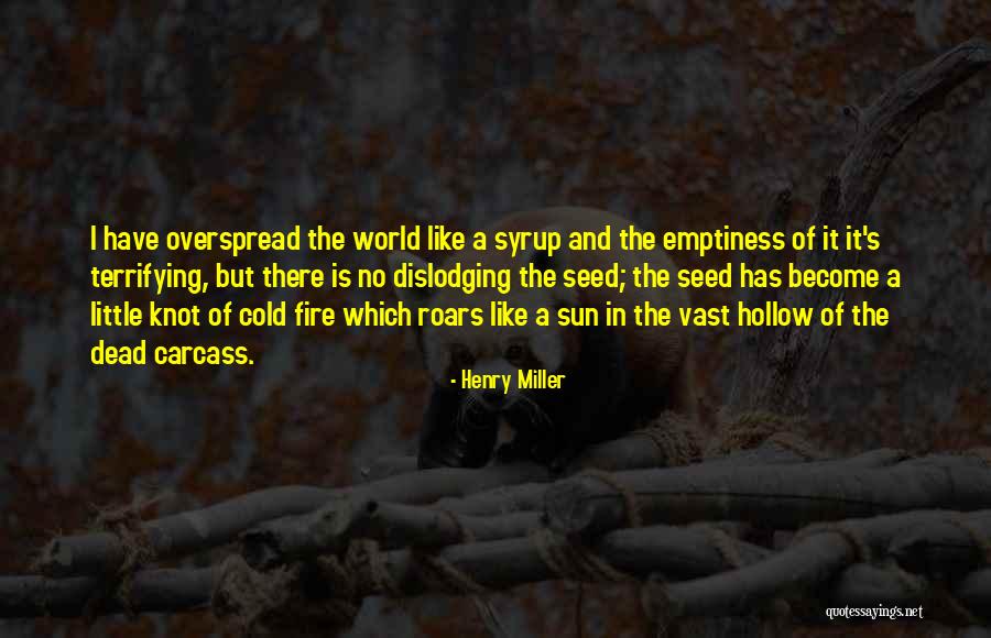 Dead Cold A Quotes By Henry Miller Dead Cold A Quotes By Henry Miller