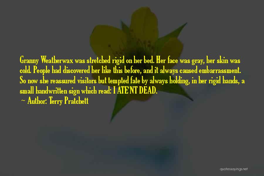 Dead Cold Hands Quotes By Terry Pratchett