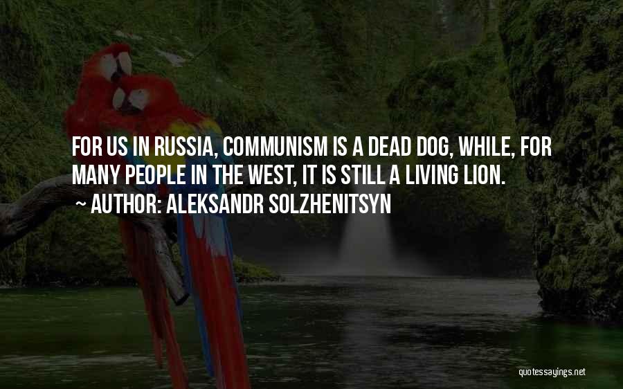 Dead Dog Quotes By Aleksandr Solzhenitsyn