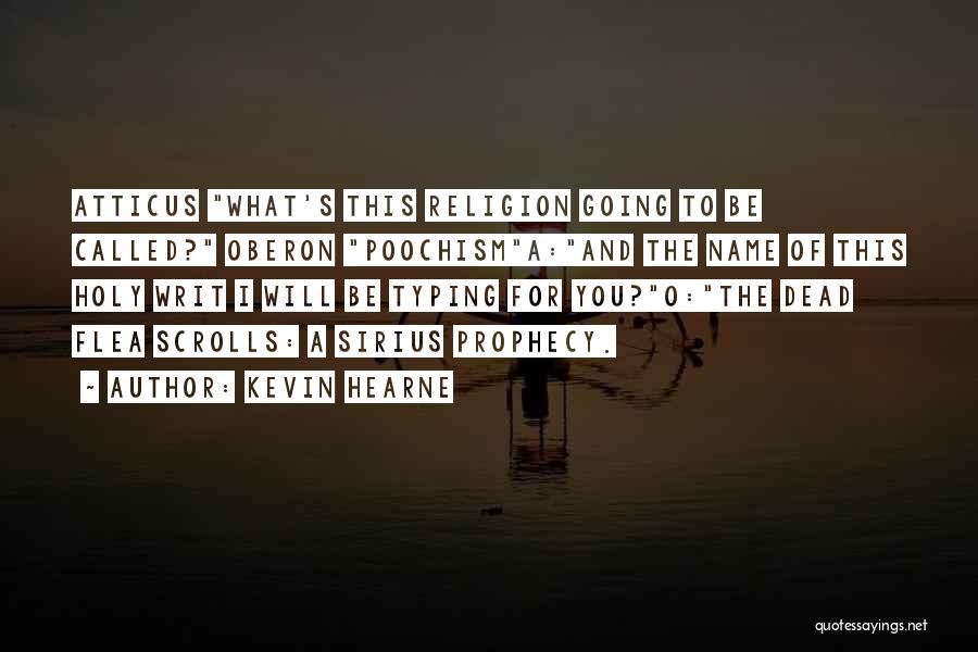 Dead Dog Quotes By Kevin Hearne