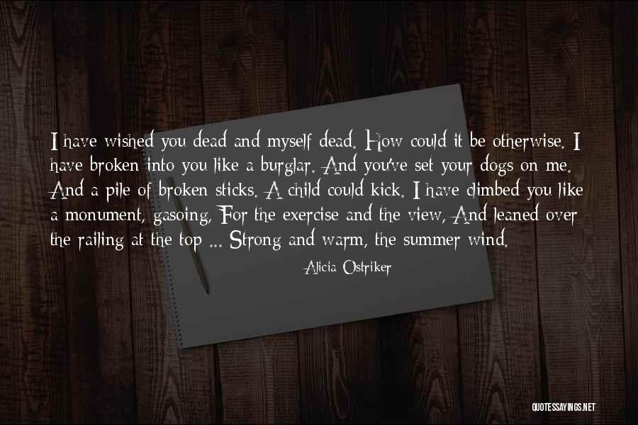 Dead Dogs Quotes By Alicia Ostriker