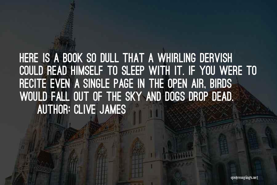 Dead Dogs Quotes By Clive James