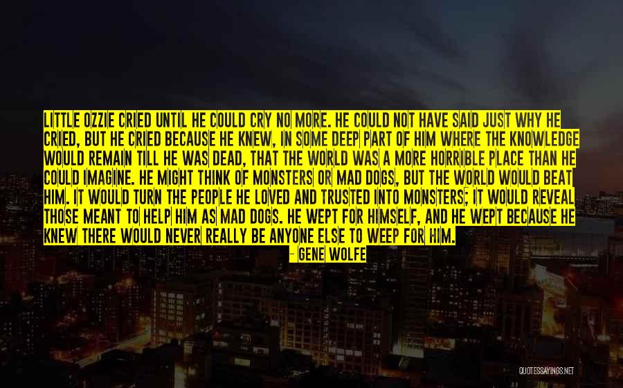 Dead Dogs Quotes By Gene Wolfe Dead Dogs Quotes By Gene Wolfe