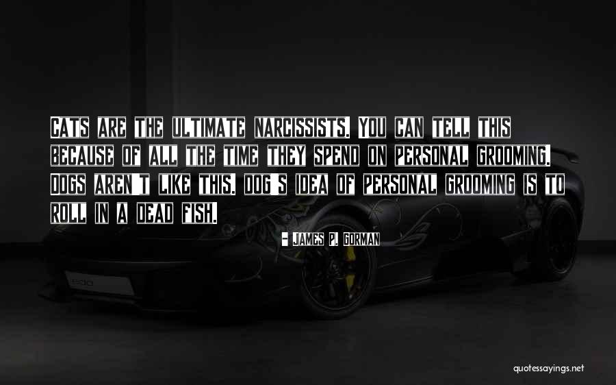 Dead Dogs Quotes By James P. Gorman Dead Dogs Quotes By James P. Gorman