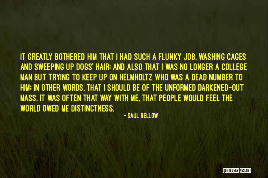 Dead Dogs Quotes By Saul Bellow