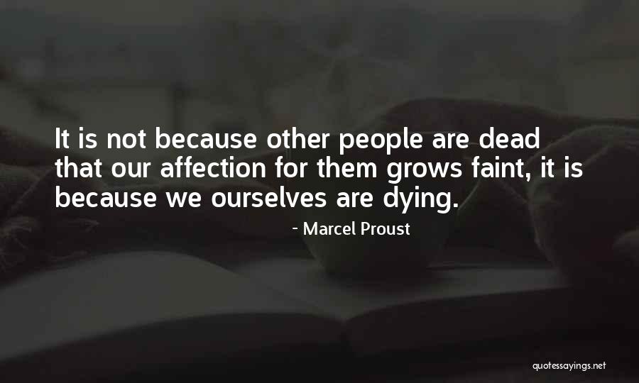 Dead Dying Death Quotes By Marcel Proust Dead Dying Death Quotes By Marcel Proust