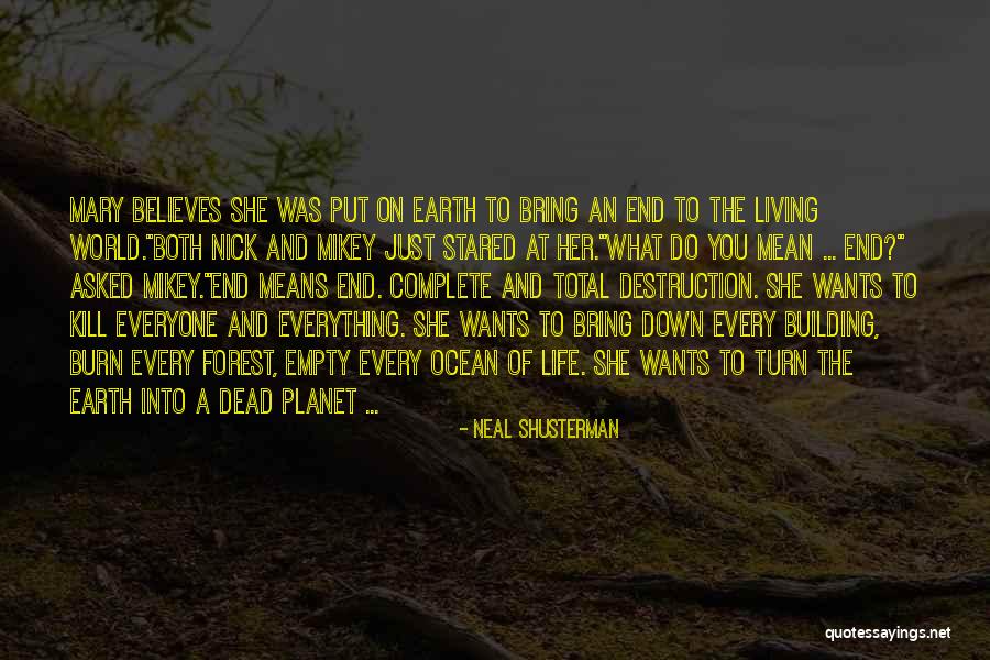 Dead End Life Quotes By Neal Shusterman