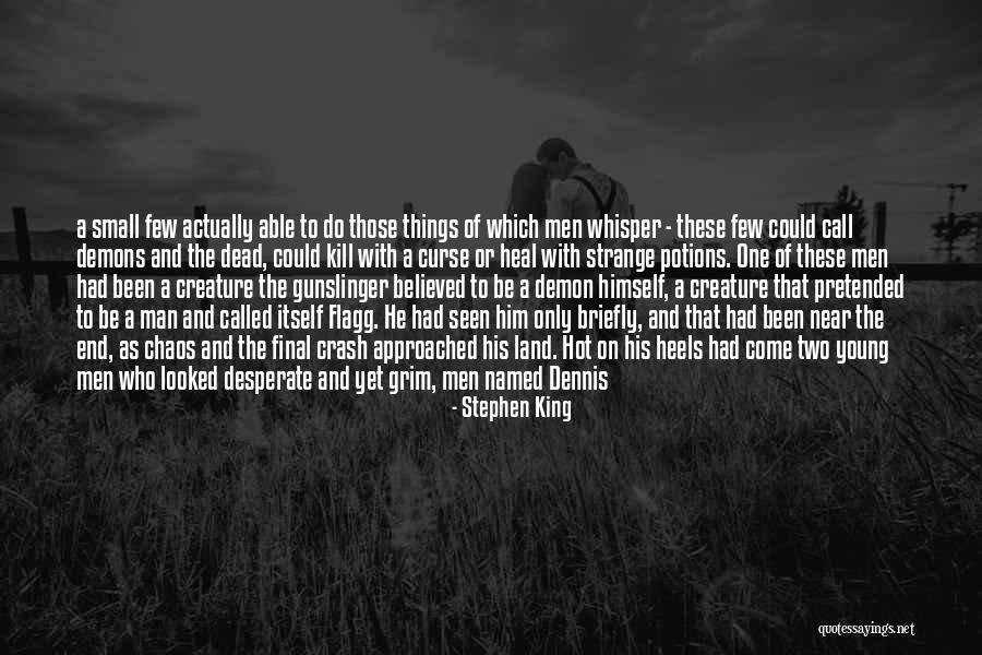 Dead End Life Quotes By Stephen King