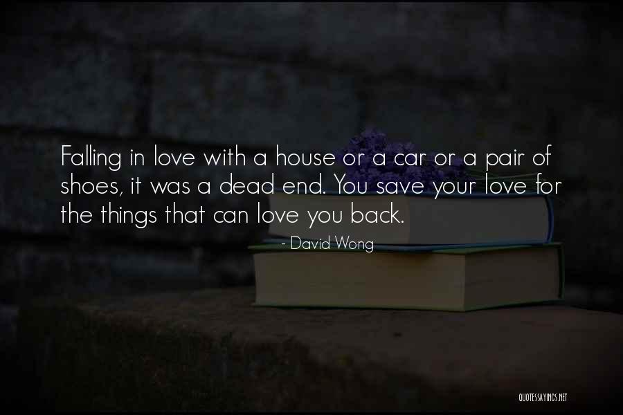 Dead End Love Quotes By David Wong