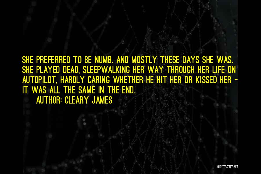 Dead End Quotes By Cleary James