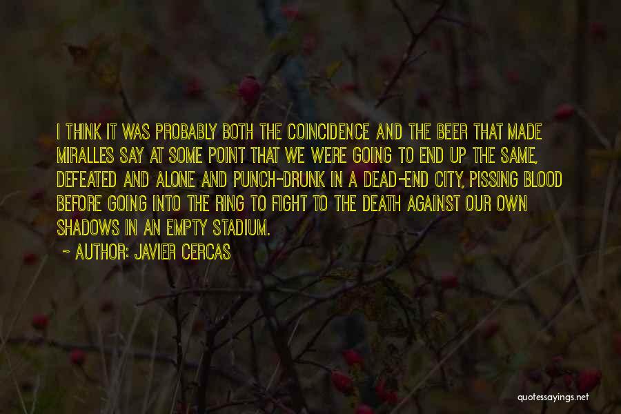 Dead End Quotes By Javier Cercas