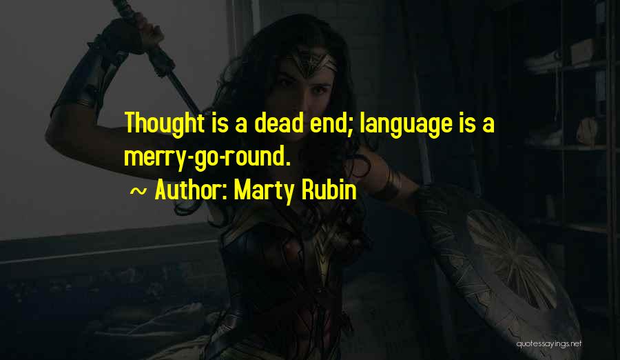 Dead End Quotes By Marty Rubin